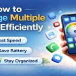 Manage Multiple Apps Efficiently
