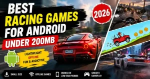 Best Racing Games for Android Under 200MB