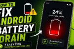 How to Fix Android Battery Drain