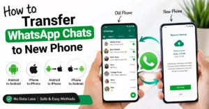 How to Transfer WhatsApp Chats to New Phone